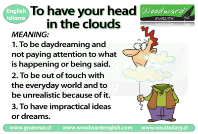 英语习语:Have your head in the clouds - 