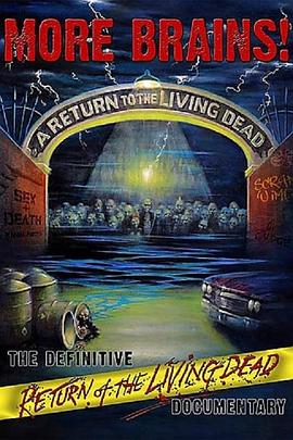 More Brains! A Return to the Living Dead