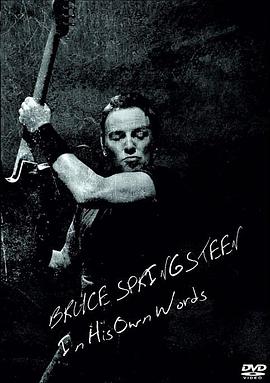 Bruce Springsteen: In His Own Words