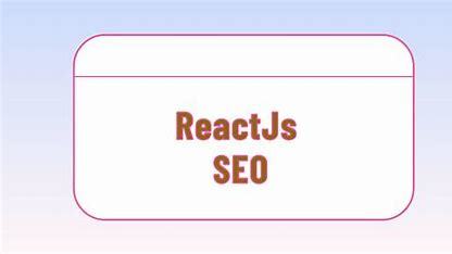 react不支持seo详解:二人世界免费看正片|2024年07月更新